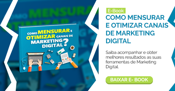 Como mensurar e otimizar canais